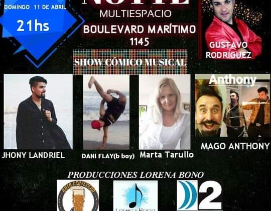 La noche de NOTTE con un gran show artístico de música, humor y mucho más